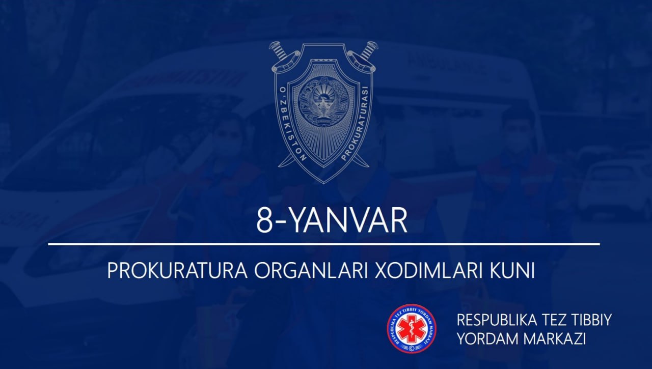 8-yanvar — O‘zbekiston Respublikasi prokuratura organlari xodimlari kuni.